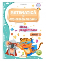 Matematica si explorarea mediului pentru clasa pregatitoare. Partea I