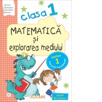 Matematica si explorarea mediului. Clasa I. Partea I - (E2). Varianta EDP (Balan, Voinea, Andrei, Stan)