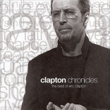 Clapton Chronicles. The best of Eric Clapton