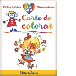 Coalescence Ruined Integrate Carte de colorat B5 (3-4 ani) - Mariana Andreianu - Mihaela Andreianu