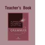 Curs de gramatica limba engleza. Enterprise Grammar 3. Manualul profesorului