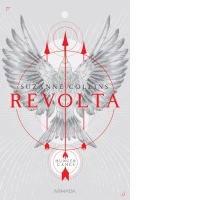 Revolta (Trilogia Jocurile foamei, partea a III-a, 2019)