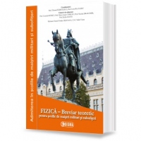 Fizica. Breviar teoretic pentru scolile militare de maistri militari si subofiteri
