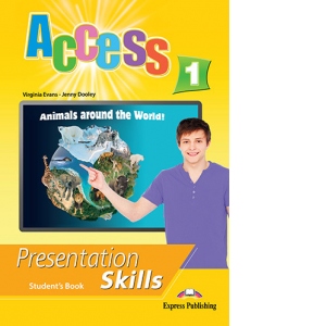 Curs limba engleza Access 1. Presentation Skills. Manualul elevului