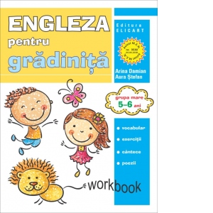 Limba engleza pentru gradinita. Grupa mare 5-6 ani. Workbook Carte Școlară