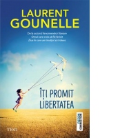Iti promit libertatea