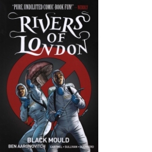 Rivers of London Volume 3: Black Mould