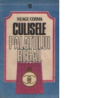 Culisele Palatului Regal - Un aventurier pe tron. Carol al II-lea (1930 - 1940)