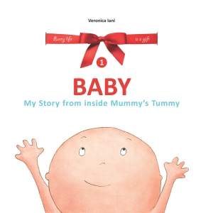 Baby. My Story from inside Mummy s Tummy. Volumul 1