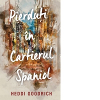 Pierduti in cartierul spaniol