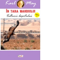 In tara mahdiului. Volumul 4 : Vulturii desertului