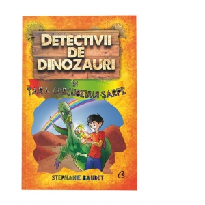 Detectivii de dinozauri in tara curcubeului - sarpe. A patra carte