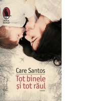 Tot binele si tot raul