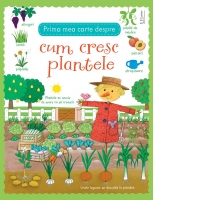 Prima mea carte despre cum cresc plantele