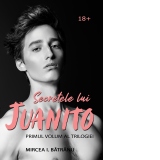 Secretele lui Juanito. Volumul 1. Masculul Alfa