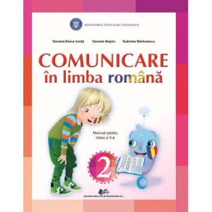 Comunicare in limba romana. Manual pentru clasa a II-a