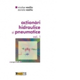 Actionari hidraulice si pneumatice (vol.1)