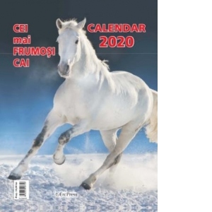 Calendar 2020. Cei mai frumosi cai