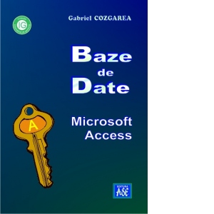 Remarkable Open Category Baze de date: Microsoft Access - Gabriel Cozgarea