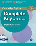 Complete Key for Schools Workbook without Answers with Audio CD