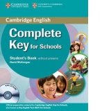 Complete Key for Schools Student s Pack (Student s Book without Answers with CD-ROM, Workbook without Answers with Audio CD)