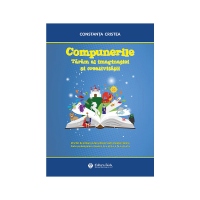 Compunerile. Taram al imaginatiei si creativitatii. Carte scolara pentru clasele a II-a, a III-a, a IV-a si a V-a