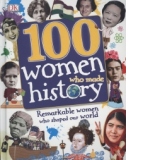 100 Women Who Made History