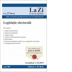Legislatie electorala. Cod 701. Actualizat la 1.10.2019