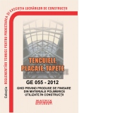 GE 055-2012: Ghid privind produse de finisare din materiale polimerice utilizate in constructii