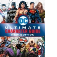 DC Comics Ultimate Character Guide New Edition