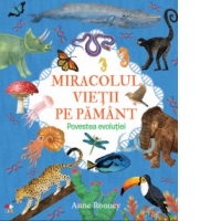 Miracolul vietii pe Pamant. Povestea evolutiei