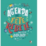 Agenda unei fete rebele. Anul scolar 2019-2020