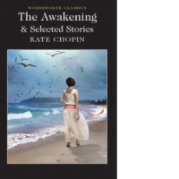 Awakening and Selected Stories