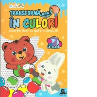 Transforma apa in culori. La joaca