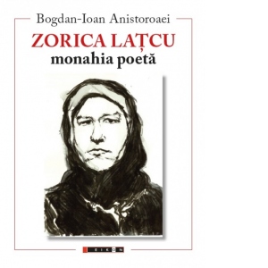 Zorica Latcu - Monahia poeta