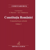 Constitutia Romaniei. Comentariu pe articole. Editia 2