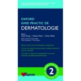 Ghid Practic de Dermatologie Oxford (Ghidurile Medicale Oxford)