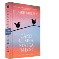 Cand lumea statea in loc