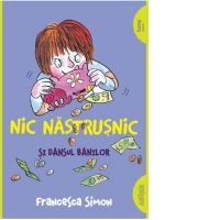 Nic Nastrusnic si dansul banilor. Volumul 5