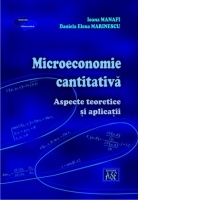 Microeconomie cantitativa. Aspecte teoretice si aplicatii