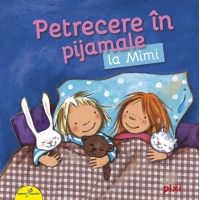 Petrecere in pijamale la Mimi