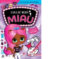 Casa de moda MIAU. O zi cu prietenele. Carte de colorat cu autocolante