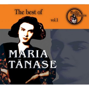 The Best Of Maria Tanase, volumul 1