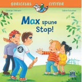 Max  spune stop!