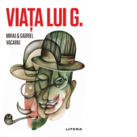 Viata lui G.