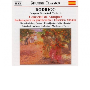 Complete Orchestral Works. Volumul 2. Concierto de Aranjuez