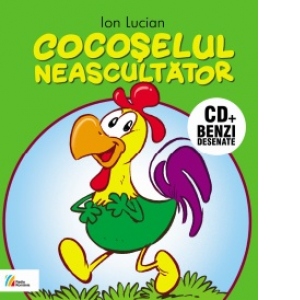 Cocoselul neascultator (carte + CD)