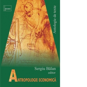 Antropologie economica. Antologie de texte