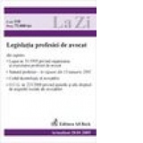 Legislatia profesiei de avocat (actualizat la 20.01.2005)