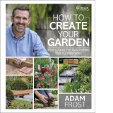 RHS, How to Create your Garden